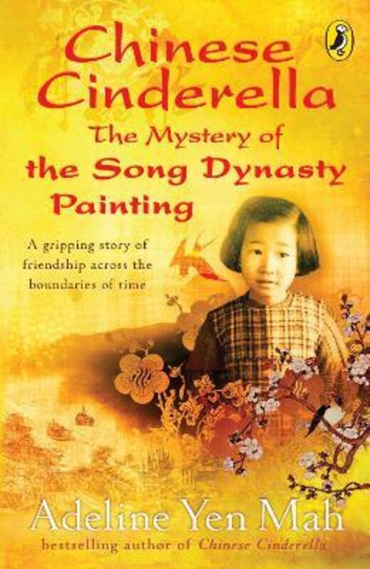 

Chinese Cinderella: The Mystery of the Song Dynasty Painting, Paperback Book, By: Adeline Yen Mah