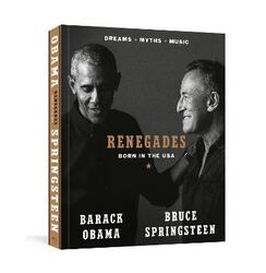 Renegades: Born in the USA, Hardcover Book, By: Barack Obama