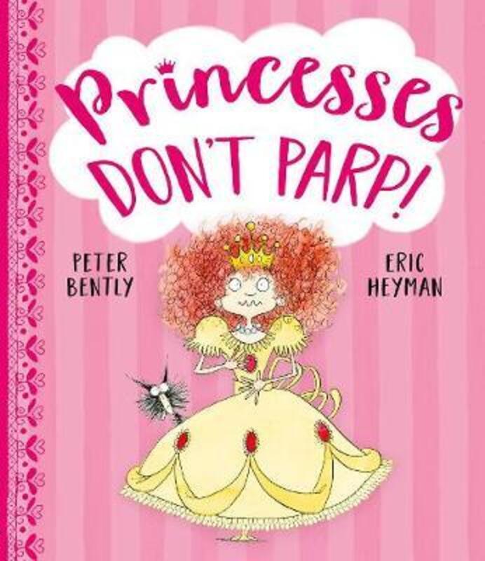 

Princesses Don't Parp, Paperback Book, By: Peter Bently