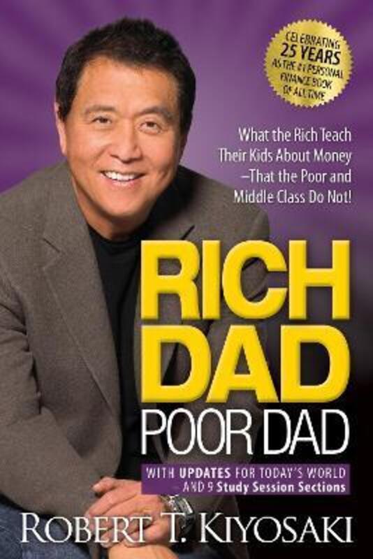 

Rich Dad Poor Dad: What the Rich Teach Their Kids About Money That the Poor and Middle Class Do Not! Mass Market, Paperback Book, By: Robert T. Kiyosa