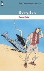 Going Solo: The Centenary Collection, Paperback Book, By: Roald Dahl