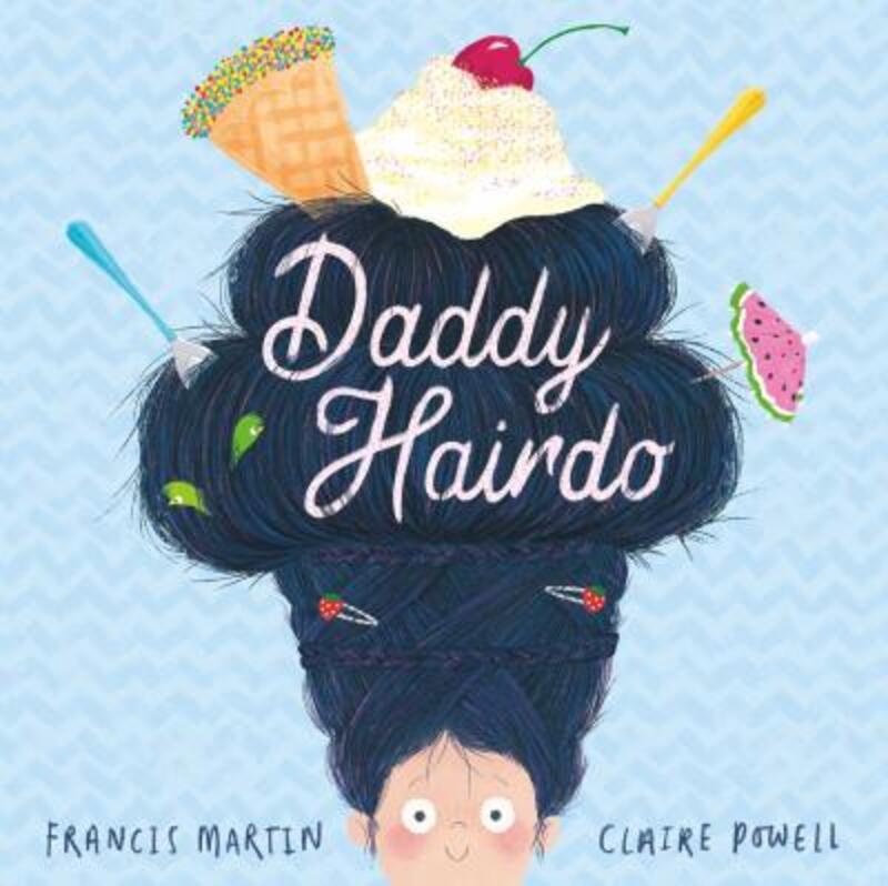 

Daddy Hairdo, Paperback Book, By: Francis Martin
