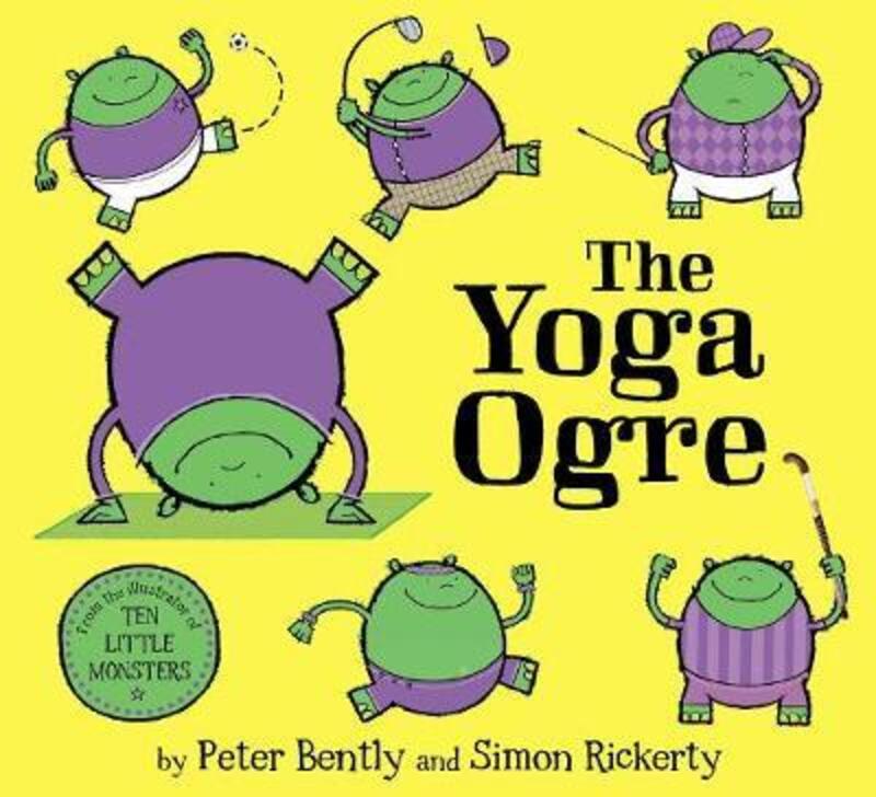 

The Yoga Ogre, Paperback Book, By: Peter Bently