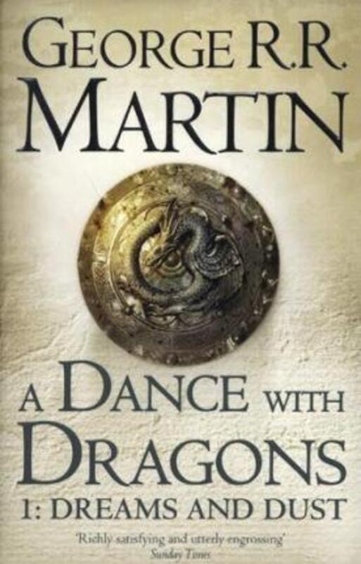 

A Dance With Dragons: Part 1 Dreams and Dust, Paperback Book, By: George R.R. Martin