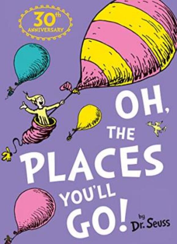 

Oh The Places You'll Go! (Dr. Seuss), Paperback Book, By: Dr. Seuss
