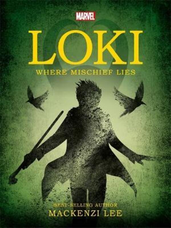 

Marvel Loki Where Mischief Lies, Paperback Book, By: Mackenzi Lee