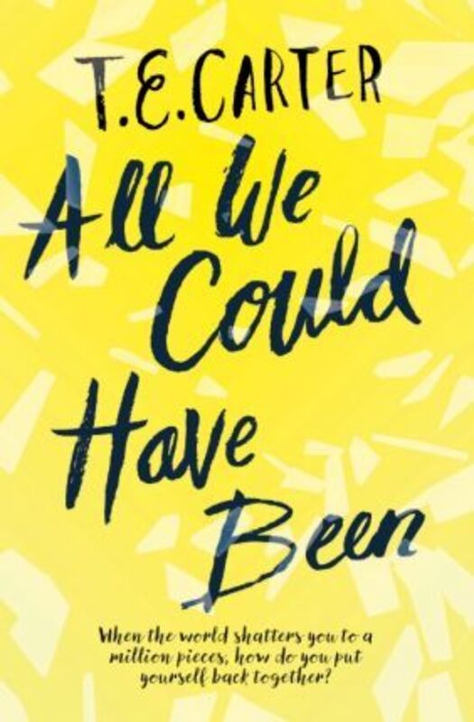 

All We Could Have Been, Paperback Book, By: T.E. Carter