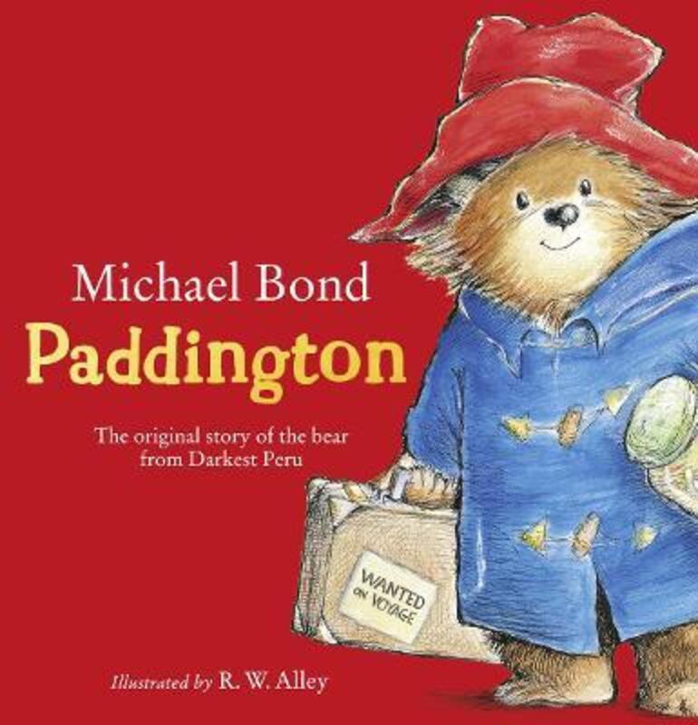 

Paddington: The Original Story of the Bear from Peru, Paperback Book, By: Michael Bond