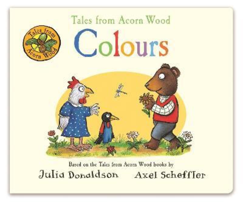 

Tales from Acorn Wood: Colours, Board Book, By: Julia Donaldson