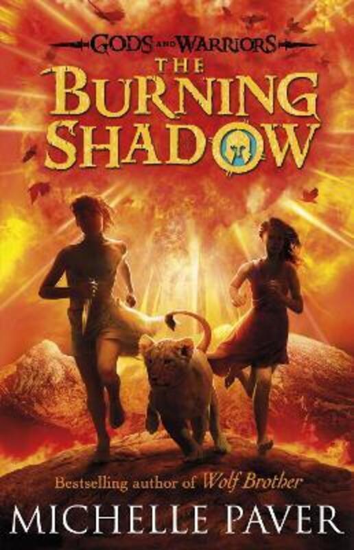 

The Burning Shadow (Gods and Warriors Book 2), Paperback Book, By: Michelle Paver