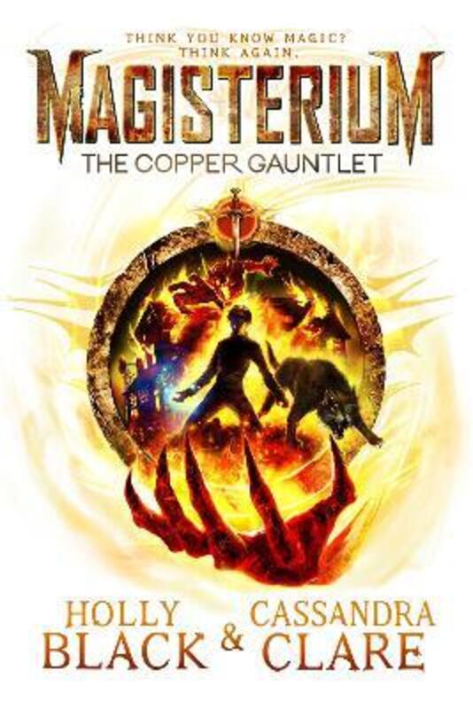 

Magisterium: The Copper Gauntlet, Paperback Book, By: Cassandra Clare