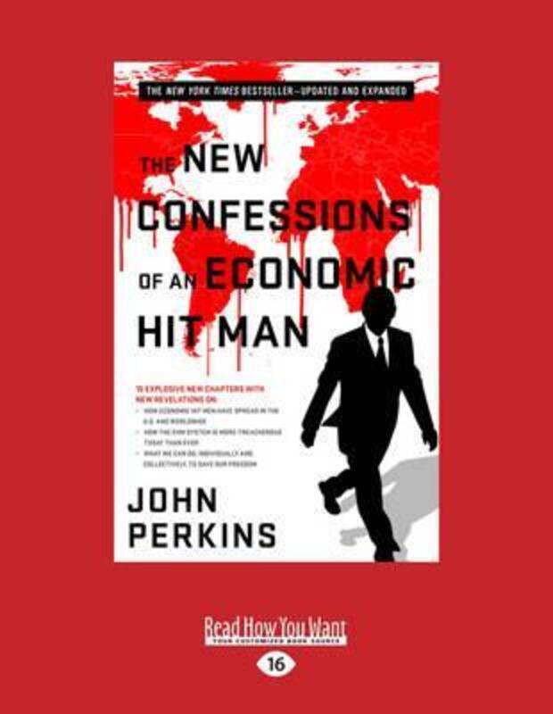 

The New Confessions of an Economic Hit Man, Paperback Book, By: John Perkins