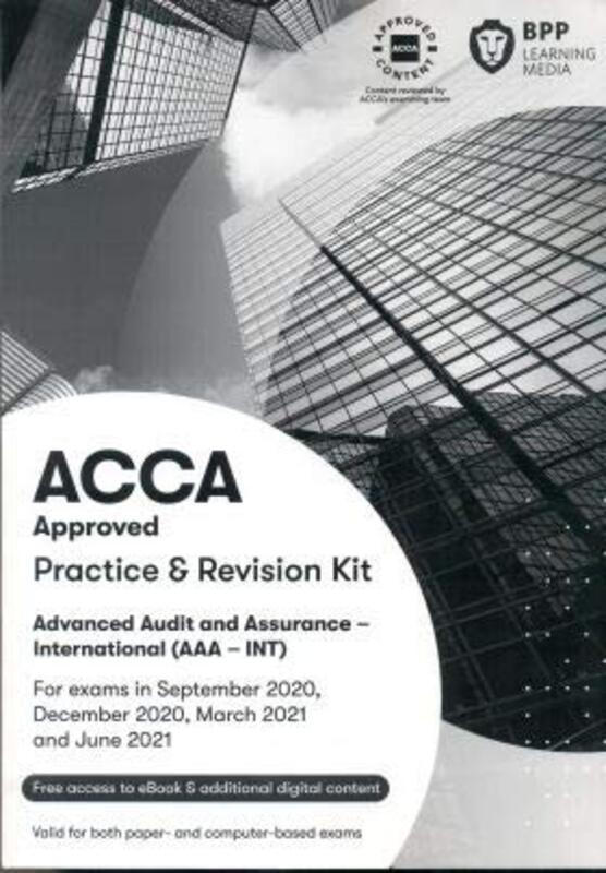 

ACCA Advanced Audit and Assurance (International): Practice and Revision Kit, Paperback Book, By: BPP Learning Media