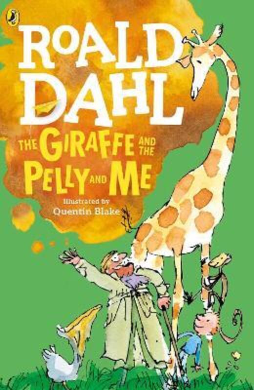 

The Giraffe and the Pelly and Me, Paperback Book, By: Roald Dahl