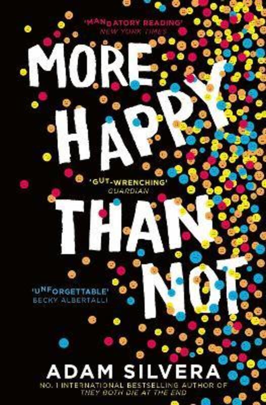

More Happy Than Not, Paperback Book, By: Adam Silvera