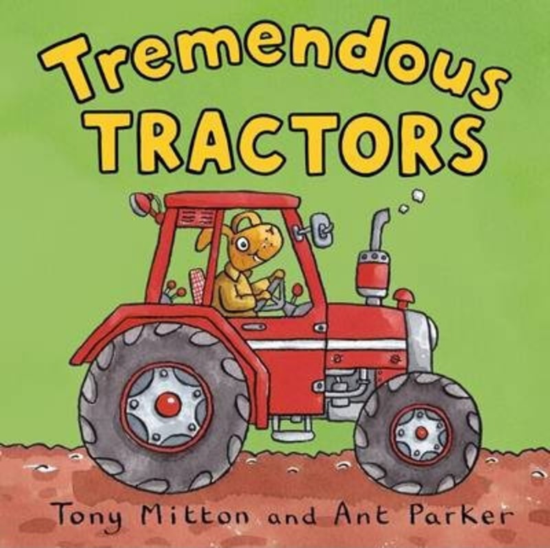 

Amazing Machines: Tremendous Tractors, Paperback Book, By: Tony Mitton