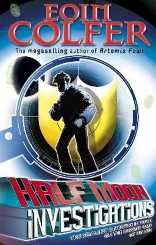 

Half Moon Investigations, Paperback Book, By: Eoin Colfer