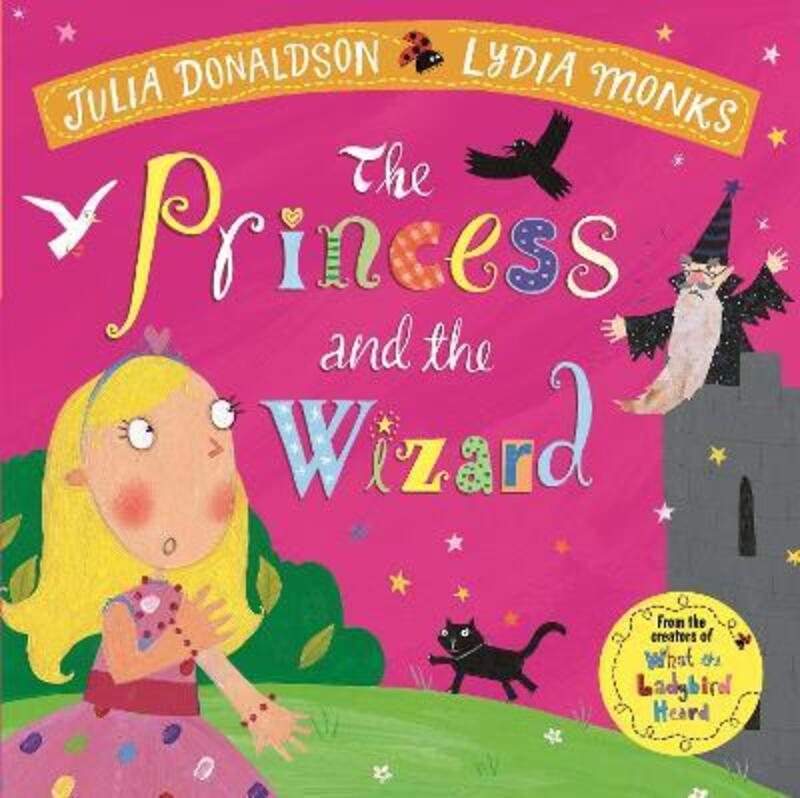 

The Princess and the Wizard, Paperback Book, By: Julia Donaldson