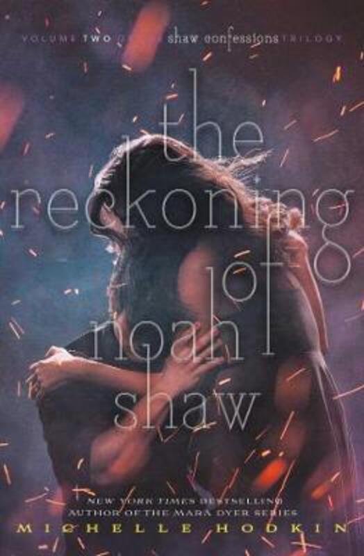 

The Reckoning of Noah Shaw, Paperback Book, By: Michelle Hodkin