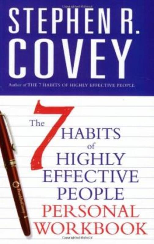 

The 7 Habits of Highly Effective People Personal Workbook, Paperback Book, By: Stephen R. Covey