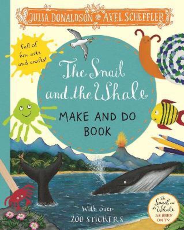 

The Snail and the Whale Make and Do, Paperback Book, By: Julia Donaldson