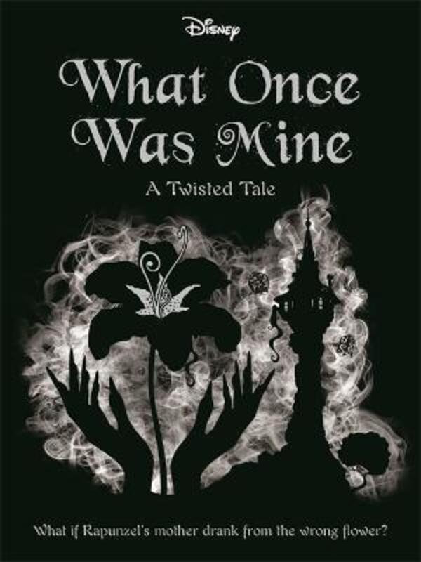 

Disney Princess Rapunzel: What Once Was Mine, Paperback Book, By: Liz Braswell