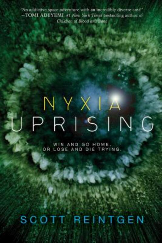

Nyxia Uprising: The Nyxia Triad 3 Paperback, Paperback Book, By: Scott Reintgen