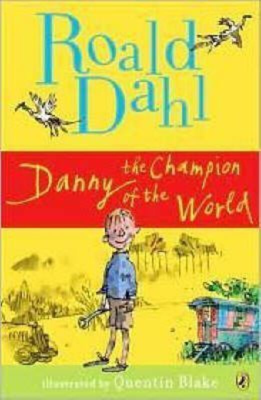

Danny The Champion Of The World, Paperback Book, By: Roald Dahl