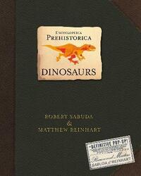 Encyclopedia Prehistorica Dinosaurs: The Definitive Pop-Up, Hardcover Book, By: Matthew Reinhart