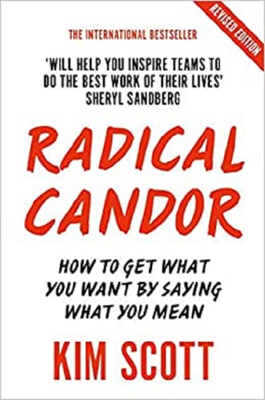 

Radical Candor: Fully Revised and Updated Edition, Paperback Book By: Kim Scott