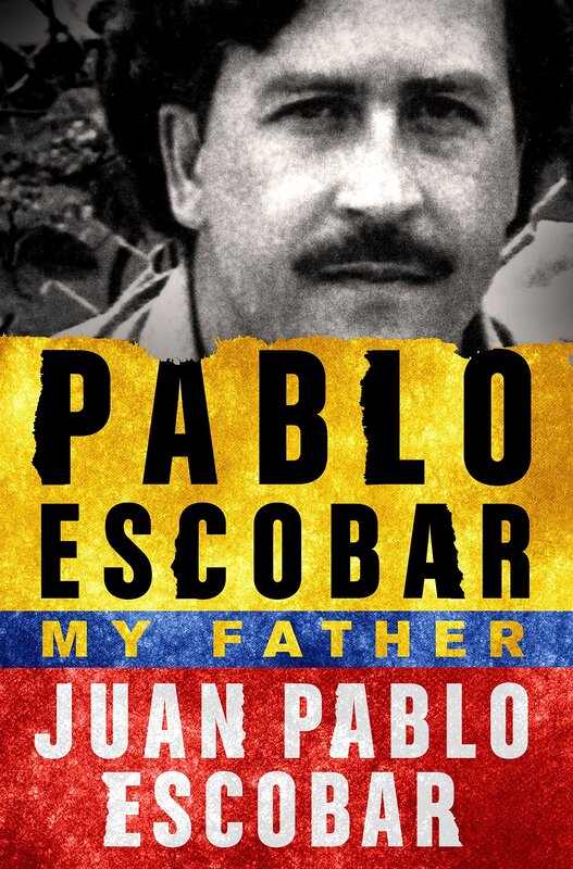 

Pablo Escobar: My Father: My Father, Hardcover Book, By: Juan Pablo Escobar