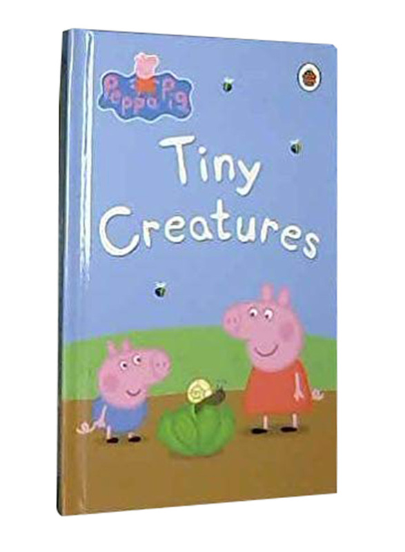 

Peppa Pig: Tiny Creatures, Paperback Book, By: Ladybird