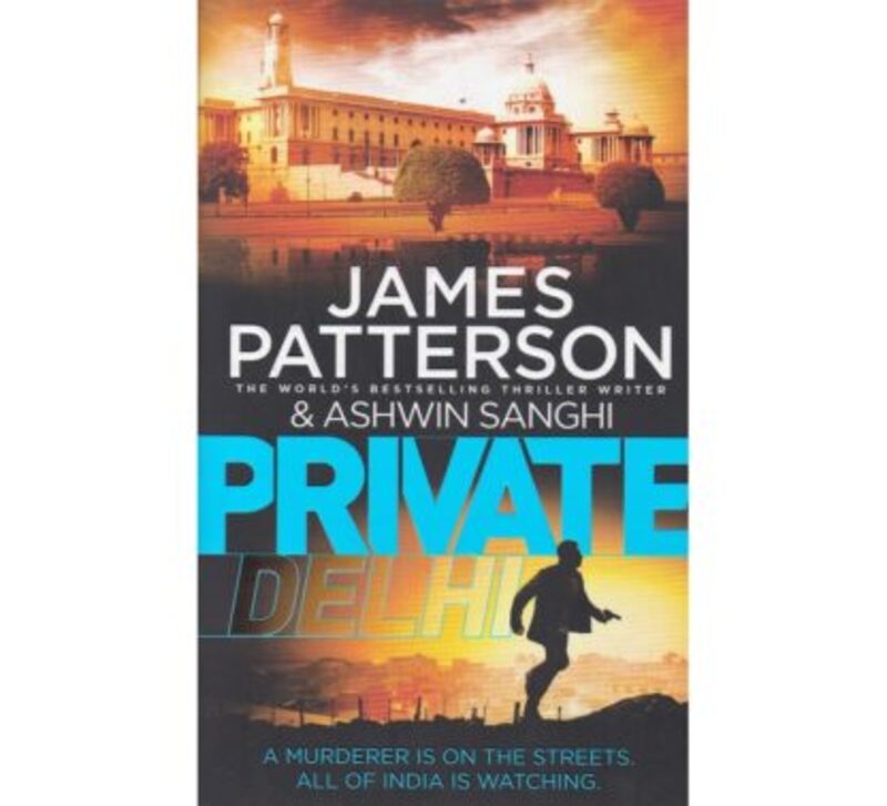 

Private Delhi (Private 13), Paperback Book, By: James Patterson and Ashwin Sanghi