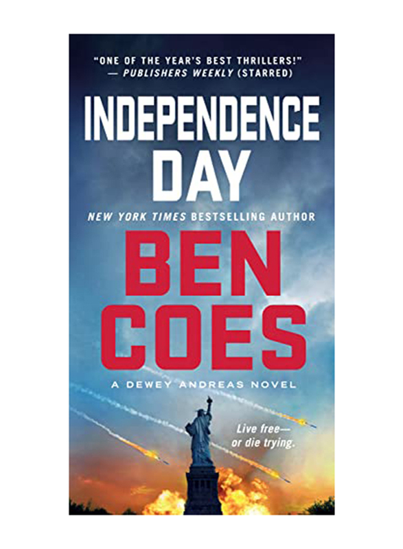 

Independence Day: A Dewey Andreas, Novel Paperback Book, By: Ben Coes