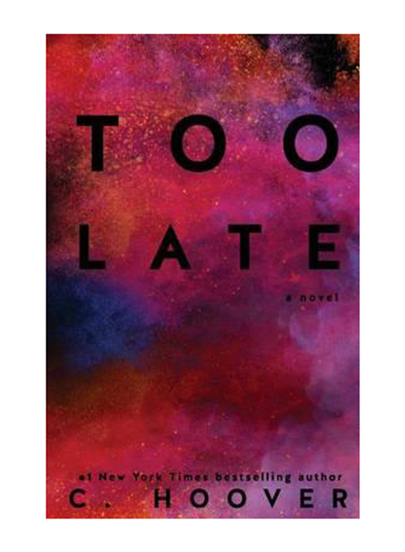 

Too Late, Paperback Book, By: Colleen Hoover