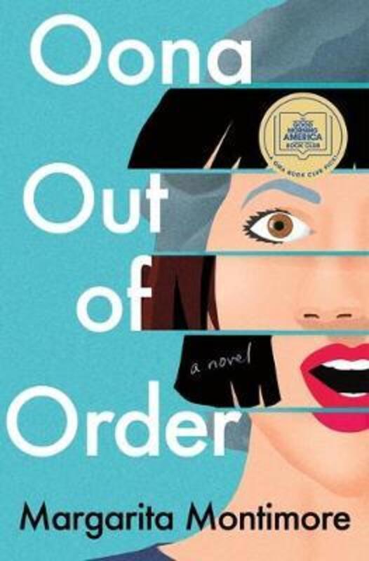 

Oona Out of Order, Hardcover Book, By: Margarita Montimore