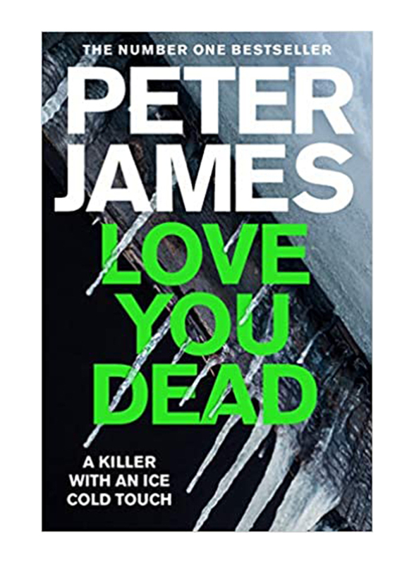 

Love You Dead, Paperback Book, By: Peter James