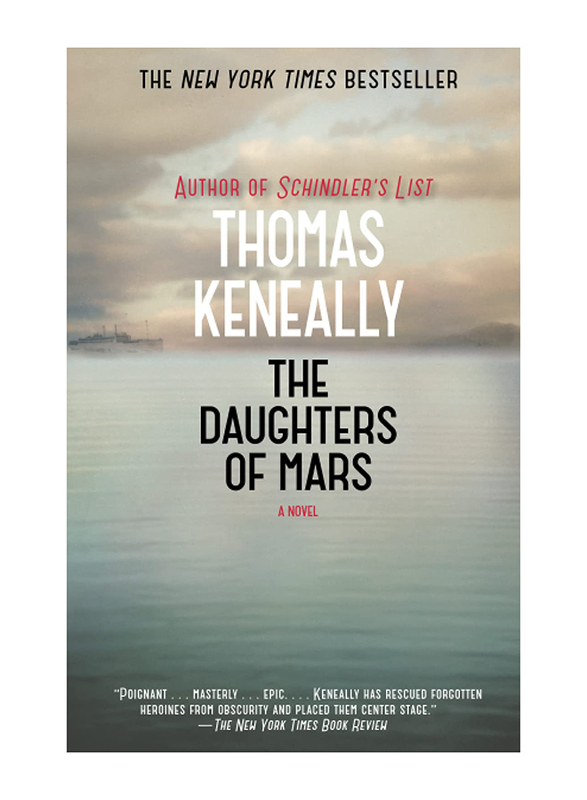 

The Daughters of Mars: A Novel, Paperback Book, By: Thomas Keneally