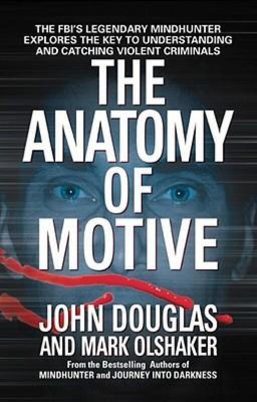

The Anatomy of Motive, Paperback Book, By: Douglas
