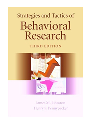 Strategies and Tactics of Behavioral Research, Hardcover Book, By: James M. Johnston, Henry S. Pennypacker, Gina Green