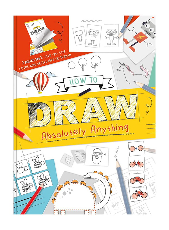 

How to Draw Absolutely Anything, Paperback Book, By: Igloo Books