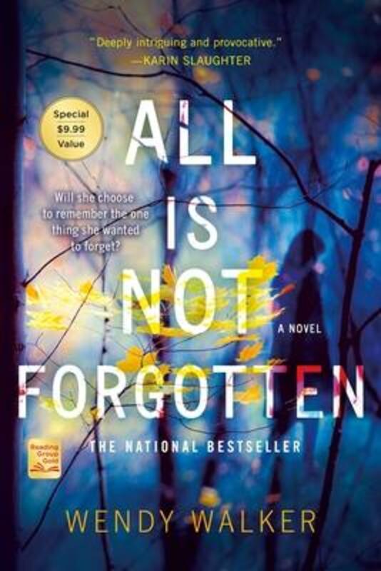 

All Is Not Forgotten, Paperback Book, By: Wendy Walker