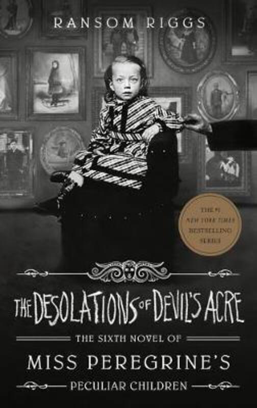 

The Desolations of Devil's Acre, Hardcover Book, By: Ransom Riggs