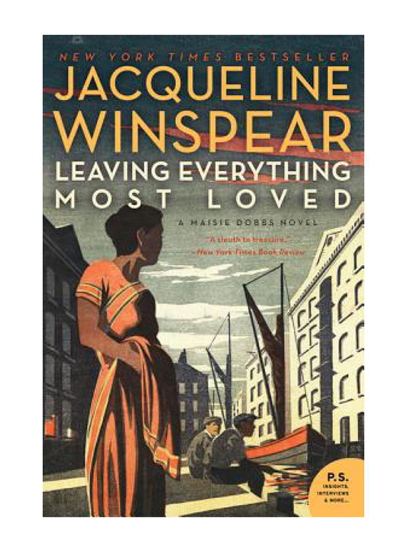 

Leaving Everything Most Loved: A Maisie Dobbs Novel, Paperback Book, By: Jacqueline Winspear