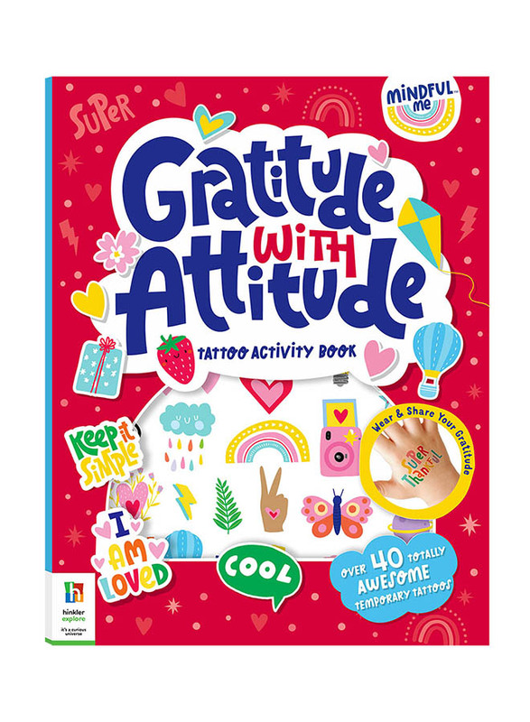 

Hinkler Mindful Me Gratitude with Attitude Tattoo Activity Book, Paperback, By: Shari Last