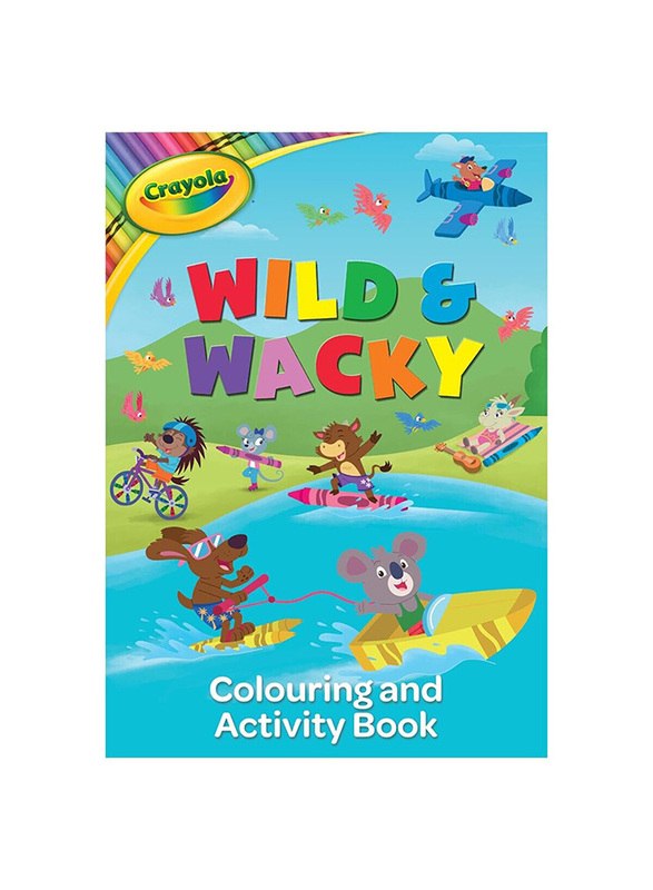 

Crayola Wild & Wacky Colour & Activity Book, Paperback Book, By: Alligator Books